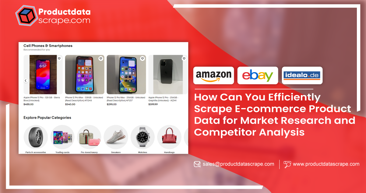 How-Can-You-Efficiently-Scrape-E-commerce-Product-Data-for-Market-Research-and-Competitor-Analysis